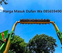 Harga Tiket Dufan Sekarang Berapa Ya